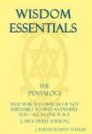 Wisdom Essentials The Pentalogy - That Which Is Difficult If Not Impossible To Find Anywhere Else-all In One Place Large Print