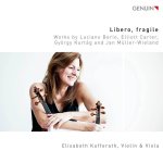 Libero Fragile Works By L. Berio E. Carter G. Kurtg And J. Mller-wieland Cd