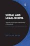 Social And Legal Norms - Towards A Socio-legal Understanding Of Normativity   Hardcover New Ed