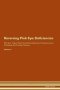 Reversing Pink Eye - Deficiencies The Raw Vegan Plant-based Detoxification & Regeneration Workbook For Healing Patients.volume 4   Paperback