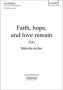 Faith Hope And Love Remain   Sheet Music Sa Vocal Score