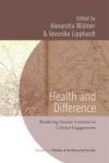 Health And Difference - Rendering Human Variation In Colonial Engagements Hardcover