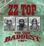 Very Baddest Of Zz Top