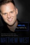 Hello My Name Is - Discovering Your True Identity Paperback