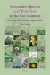 Non-native Species And Their Role In The Environment - The Need For A Broader Perspective Hardcover