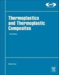 Thermoplastics And Thermoplastic Composites Hardcover 3RD Edition