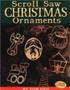 Scroll Saw Christmas Ornaments - Over 200 Patterns   Paperback Illustrated Edition