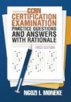 Ccrn Certification Examination Practice Questions And Answers With Rationale - First Edition Hardcover