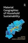 Material Geographies of Household Sustainability Hardcover