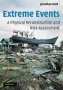 Extreme Events - A Physical Reconstruction And Risk Assessment   Paperback