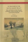 In The Name Of The Battle Against Piracy: - Ideas And Practices In State Monopoly Of Maritime Violence In Europe And Asia In The