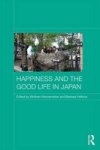 Happiness And The Good Life In Japan Hardcover