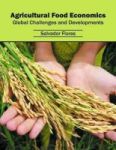 Agricultural Food Economics: Global Challenges And Developments Hardcover