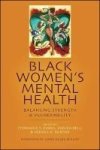 Black Women& 39 S Mental Health - Balancing Strength And Vulnerability Hardcover