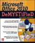 Microsoft Office 2010 Demystified   Paperback Ed