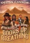 Trafalgar & Boone And The Books Of Breathing Hardcover
