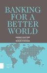 Banking For A Better World - Nanno Kleiterp In Conversation With Marijn Wiersma Paperback 2ND Revised Edition