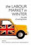 The Labour Market In Winter - The State Of Working Britain Hardcover
