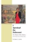 I Survived The Holocaust - To Share His Glory Hardcover