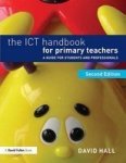 The Ict Handbook For Primary Teachers - A Guide For Students And Professionals Paperback 2nd Revised Edition