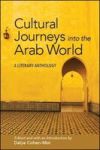 Cultural Journeys Into The Arab World - A Literary Anthology Paperback