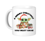 Baby Yoda Christmas Coffee Mug - A Merry Christmas You Must Have