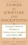 Stories In Scripture And Inscriptions - Comparative Studies On Narratives In Northwest Semitic Inscriptions And The Hebrew Bible   Hardcover