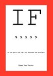 If - In The World Of If All Futures Are Possible Hardcover