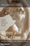 Women And Men In Love - European Identities In The Twentieth Century Paperback