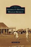 Amarillo& 39 S Historic Wolflin District Hardcover
