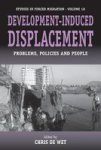 Development-Induced Displacement - Problems, Policies and People