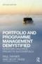 Portfolio And Programme Management Demystified - Managing Multiple Projects Successfully   Paperback 2ND Edition