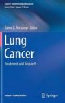 Lung Cancer 2016 - Treatment And Research Hardcover
