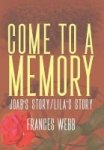 Come To A Memory - Joab& 39 S Story lila& 39 S Story Hardcover