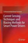 Current Sensing Techniques And Biasing Methods For Smart Power Drivers Hardcover 1ST Ed. 2018