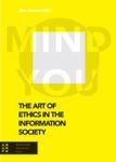 The Art Of Ethics In The Information Society - Mind You Paperback 0