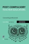 Post Compulsory Teacher Educators: Connecting Professionals Paperback