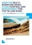 Adaptive Multi-reservoir-based Flood Control And Management For The Yellow River - Towards A Next Generation Software System - Unesco-ihe Phd Thesis   Paperback