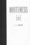 Whiteness - A Critical Reader Hardcover