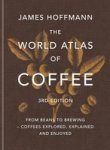The World Atlas Of Coffee 3RD Edition Hardcover