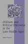 Ockham And Political Discourse In The Late Middle Ages   Paperback