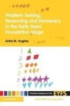 Problem Solving Reasoning And Numeracy In The Early Years Foundation Stage