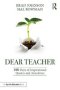 Dear Teacher - 100 Days Of Inspirational Quotes And Anecdotes   Paperback