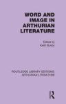 Word And Image In Arthurian Literat Paperback