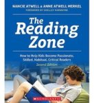 The Reading Zone 2nd Edition - How To Help Kids Become Skilled Passionate Habitual Critical Readers Paperback