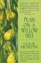 Pears On A Willow Tree   Paperback