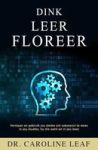 Dink Leer Floreer Afrikaans Paperback