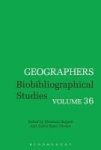 Geographers - Biobibliographical Studies Volume 36 Hardcover