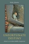 Unfortunate Destiny - Animals In The Indian Buddhist Imagination Hardcover