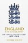 England: The Biography - The Story Of English Cricket Hardcover